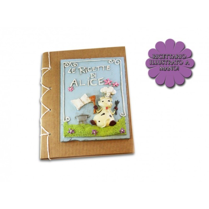 Ricettario mucca alice | CarinCasa